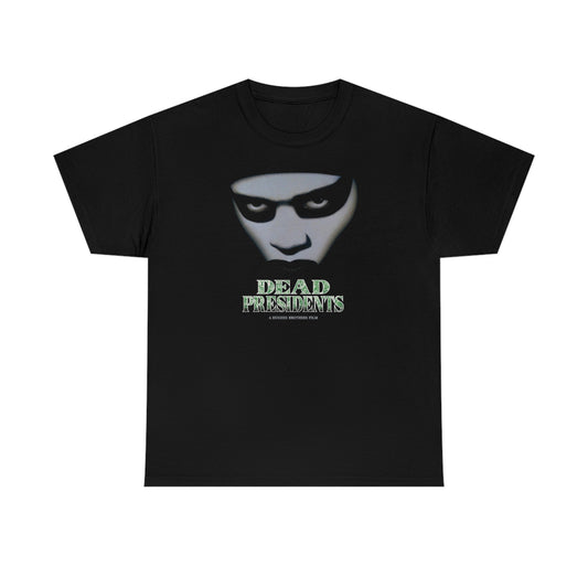 Dead Presidents T-Shirt