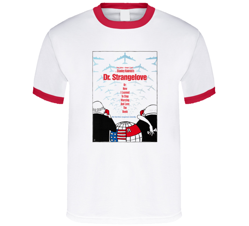 Dr. Strangelove, Ringer T-Shirt